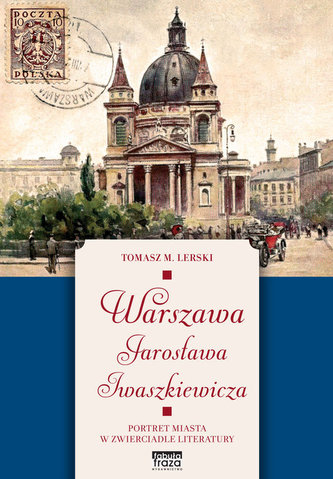 Warszawa Jarosława Iwaszkiewicza