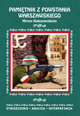 Pamiętnik z powstania warszawskiego Mirona Białoszewskiego.