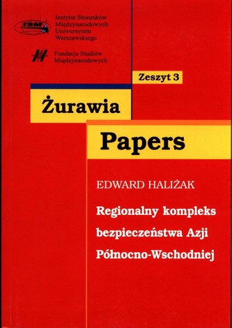 Regionalny kompleks bezpieczeństwa Azji Północno-Wschodniej Regionalny kompleks bezpieczeństwa Azji Północno-Wschodniej