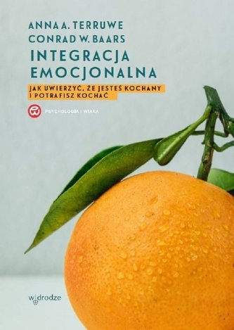Integracja emocjonalna Integracja emocjonalna