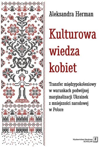 Kulturowa wiedza kobiet Kulturowa wiedza kobiet