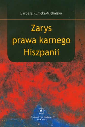 Zarys prawa karnego Hiszpanii Zarys prawa karnego Hiszpanii