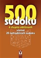 500 sudoku - 6 stupňů obtížností včetně 20 netradičních sudoku (hnědá)