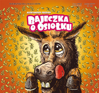 Bajeczka o osiołku Bajeczka o osiołku