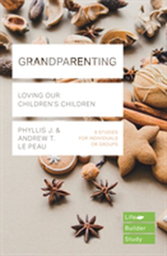 Grandparenting (Lifebuilder Study Guides)