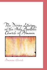 The Divine Liturgy of the Holy Apostolic Church of Armenia