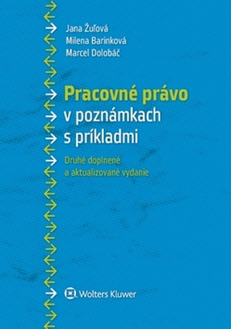Pracovné právo v poznámkach s príkladmi