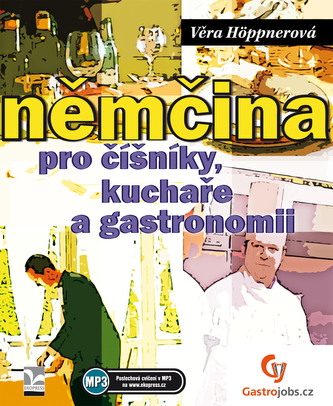 Němčina pro číšníky, kuchaře a gastronomii - Nové doplněné vydání