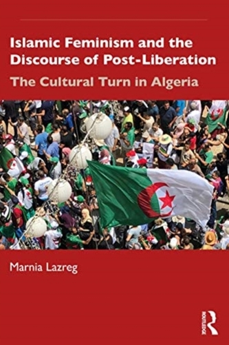 Islamic Feminism and the Discourse of Post-Liberation