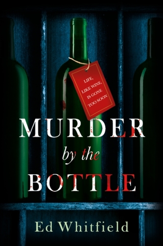 Murder by the Bottle Murder by the Bottle