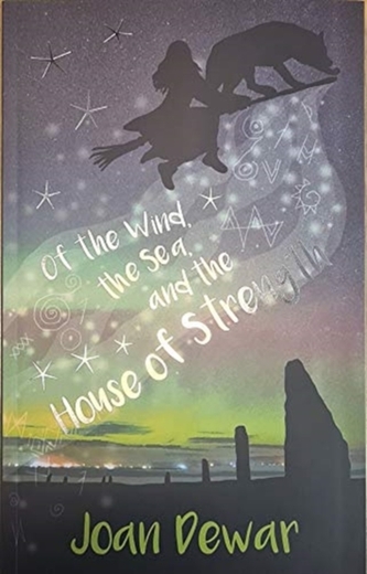 Of The Wind, The Sea and The House of Strength