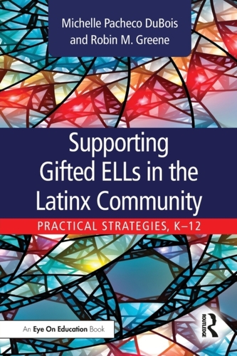 Supporting Gifted ELLs in the Latinx Community