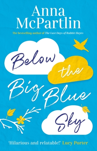 Below the Big Blue Sky Below the Big Blue Sky