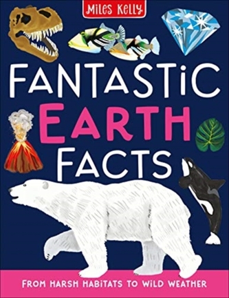 Fantastic Earth Facts Fantastic Earth Facts