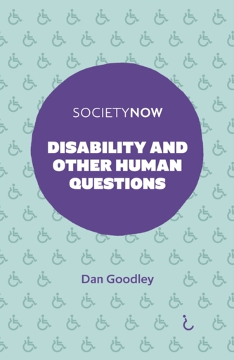 Disability and Other Human Questions Disability and Other Human Questions