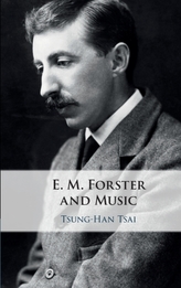 E. M. Forster and Music