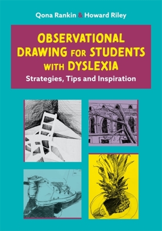 Observational Drawing for Students with Dyslexia Observational Drawing for Students with Dyslexia