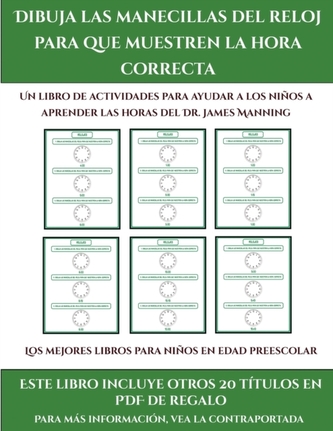 Los mejores libros para ninos en edad preescolar (Dibuja las manecillas del reloj para que muestren la hora correcta)