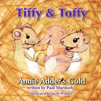 Tiffy and Toffy - Annie Adder's Gold