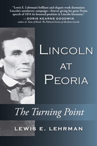 Lincoln at Peoria Lincoln at Peoria