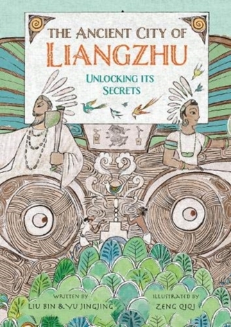 The Ancient City of Liangzhu The Ancient City of Liangzhu