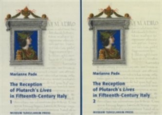 The Reception of Plutarch's Lives in Fifteenth-Century Italy