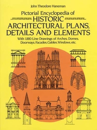 Pictorial Encyclopaedia of Historic Architectural Plans