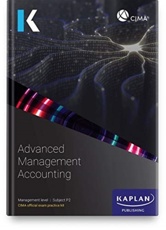 P2 ADVANCED MANAGEMENT ACCOUNTING - EXAM PRACTICE KIT
