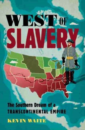 West of Slavery West of Slavery