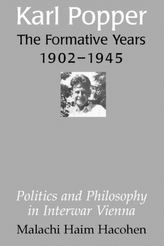 Karl Popper - The Formative Years, 1902-1945