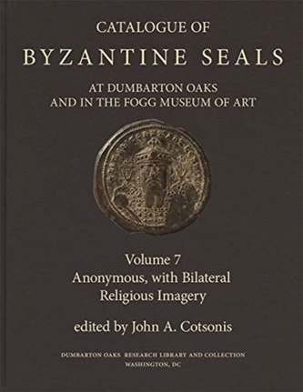 Catalogue of Byzantine Seals at Dumbarton Oaks a - Anonymous, with Bilateral Religious Imagery
