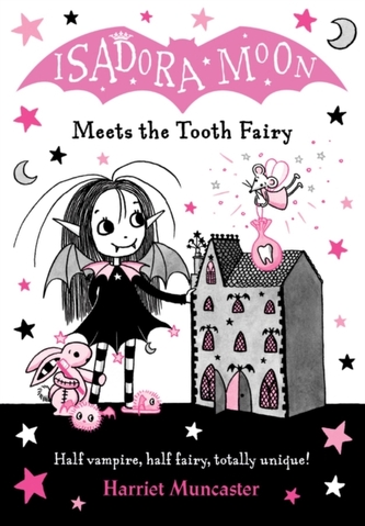 Isadora Moon Meets the Tooth Fairy Isadora Moon Meets the Tooth Fairy