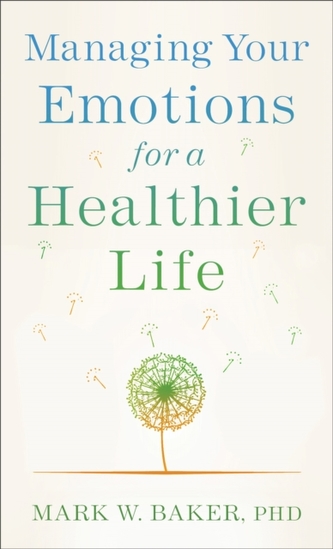 Managing Your Emotions for a Healthier Life