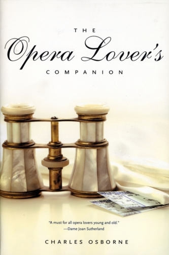 The Opera Lover's Companion The Opera Lover's Companion