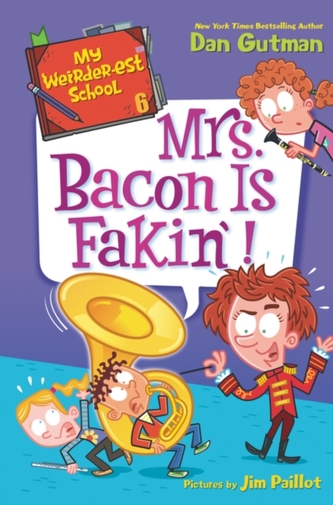 My Weirder-est School #6: Mrs. Bacon Is Fakin'! My Weirder-est School #6: Mrs. Bacon Is Fakin'!
