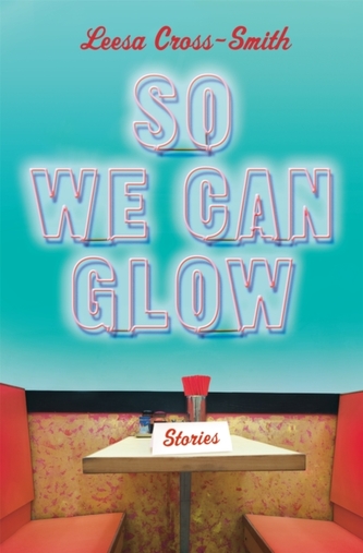 So We Can Glow So We Can Glow