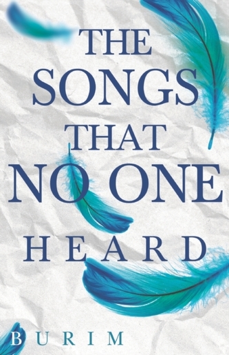 The Songs that No One Heard The Songs that No One Heard