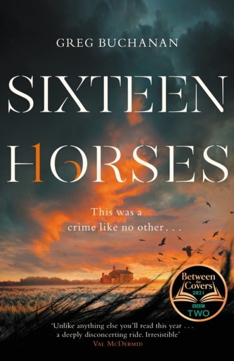 Sixteen Horses Sixteen Horses