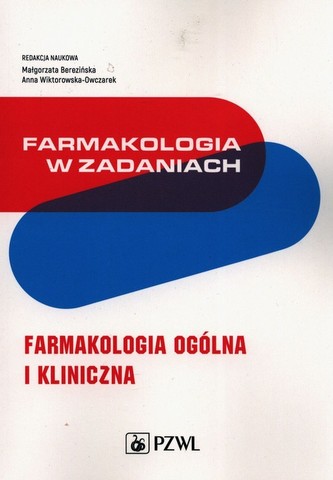 Farmakologia w zadaniach Farmakologia w zadaniach