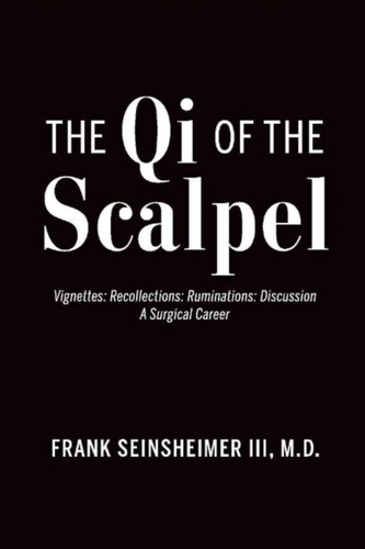 The Qi of the Scalpel The Qi of the Scalpel