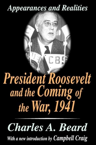 President Roosevelt and the Coming of the War, 1941
