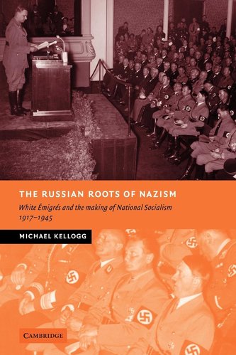 The Russian Roots of Nazism The Russian Roots of Nazism
