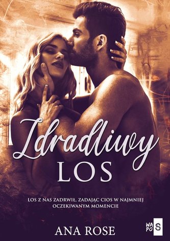 Zdradliwy los Zdradliwy los