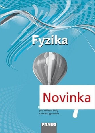 Fyzika 7 pro ZŠ a víceletá gymnázia - pracovní sešit