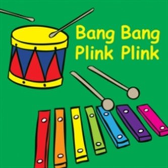 Bang Bang Plink Plink