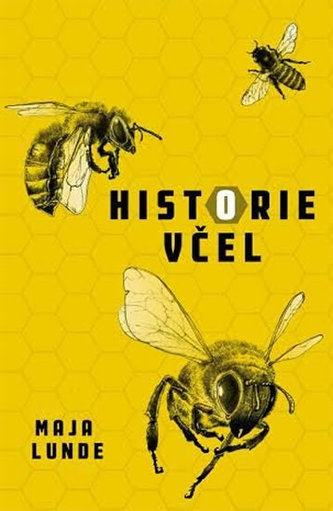 Historie včel (Maja Lunde, 2017)