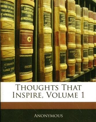 Thoughts That Inspire, Volume 1