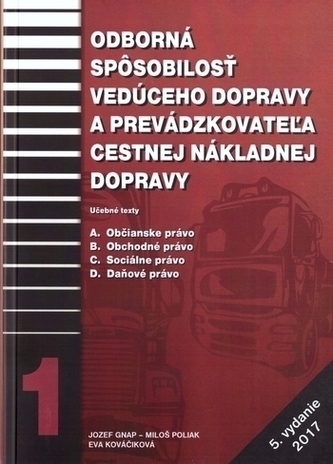 Odborná spôsobilosť vedúceho dopravy a prevádzkovateľa cestnej nákladnej dopravy, 5. prepracované vydanie