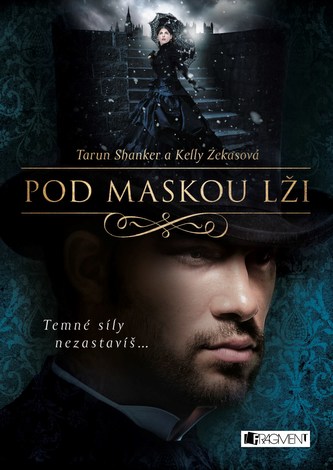Pod maskou lži (Tarun Shanker, 2017)