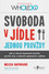 Svoboda v jídle jednou provždy Svoboda v jídle jednou provždy